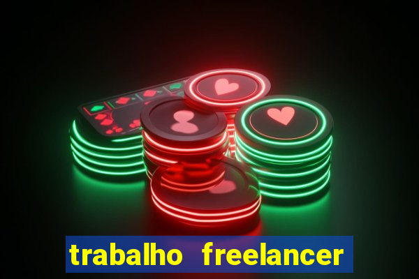 trabalho freelancer online digitador